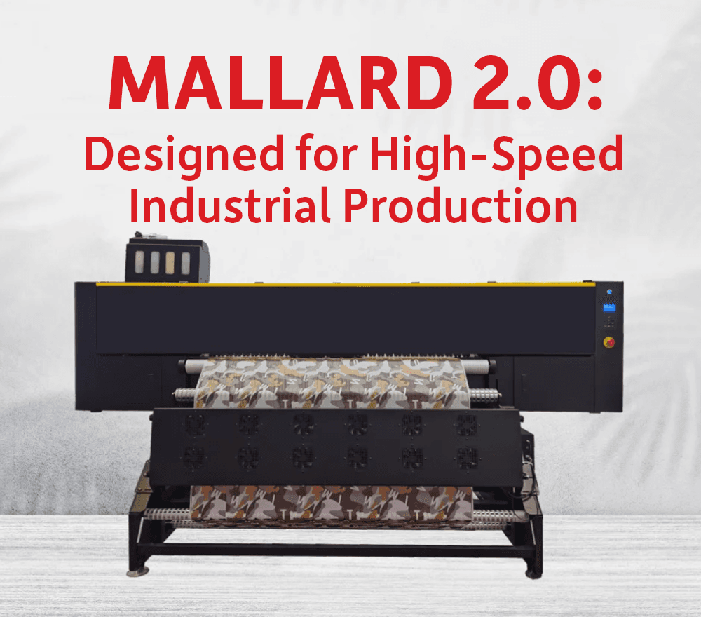 MALLARD 2.0 textile printer